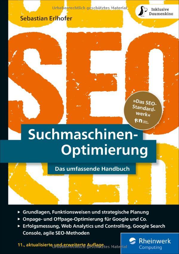 Sebastian Erlhofer, Suchmaschinen-Optimierung - Das umfassende Handbuch